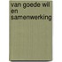 Van goede wil en samenwerking