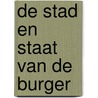 De stad en staat van de burger door M. van Bochove