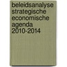 Beleidsanalyse Strategische Economische Agenda 2010-2014 door K. van Dijken