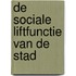 De sociale liftfunctie van de stad
