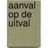 Aanval op de Uitval
