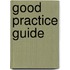 Good Practice Guide