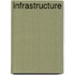 Infrastructure