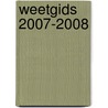 Weetgids 2007-2008 door Onbekend