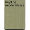 Helpt de middenklasse by L. Veldboer