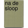 Na de sloop door R. van Kempen