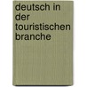 Deutsch in der touristischen branche door Schols