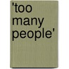 'Too many people' door W.C.E. Rasing