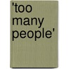 'Too many people' by W.C.E. Rasing