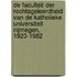 De Faculteit der Rechtsgeleerdheid van de Katholieke Universiteit Nijmegen, 1923-1982