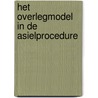 Het overlegmodel in de asielprocedure door N. Doornbos