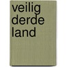 Veilig derde land by K.M. Zwaan