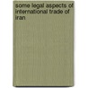 Some legal aspects of international trade of Iran door H. Mafi