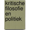 Kritische filosofie en politiek door Mertens