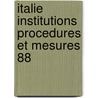 Italie institutions procedures et mesures 88 by Unknown