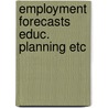 Employment forecasts educ. planning etc door Mertens