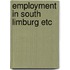 Employment in south limburg etc
