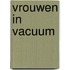Vrouwen in vacuum