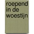 Roepend in de woestijn