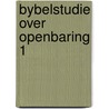 Bybelstudie over openbaring 1 by Bosma