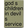 God s children in devil s service door Hanegraaff