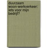 Duurzaam woon-werkverkeer: iets voor mijn bedrijf? by J. Christiaens