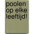 Poolen op elke Leeftijd!