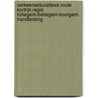 Verkeerseducatieve Route Kortrijk Regio Rollegem-Bellegem-Kooigem. Handleiding door M. Frederix