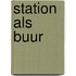 Station als buur