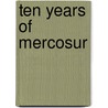 Ten years of Mercosur door Onbekend