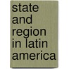State and region in latin america door Onbekend