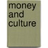Money and culture