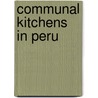 Communal kitchens in peru by Wesemael Smit