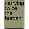 Carrying twice the burden door Roelofs