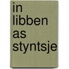 In libben as styntsje by Styntsje Piters