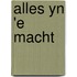 Alles yn 'e macht