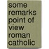 Some remarks point of view roman catholic