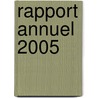 Rapport Annuel 2005 door C. Meijer