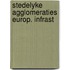 Stedelyke agglomeraties europ. infrast