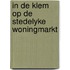 In de klem op de stedelyke woningmarkt