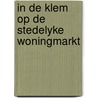 In de klem op de stedelyke woningmarkt door Kempen