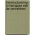 Herstructurering : In het spoor van de vertrekkers
