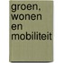 Groen, wonen en mobiliteit