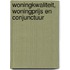 Woningkwaliteit, woningprijs en conjunctuur