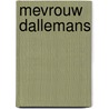 Mevrouw Dallemans door Pirana