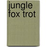 Jungle fox trot door Reiser