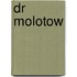 Dr Molotow