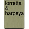 Lorretta & Harpeya door Goupil