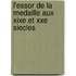 L'Essor de la Medaille aux XIXe et XXe siecles
