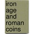 Iron age and roman coins